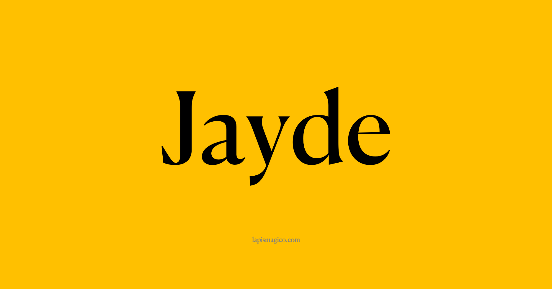 Nome Jayde