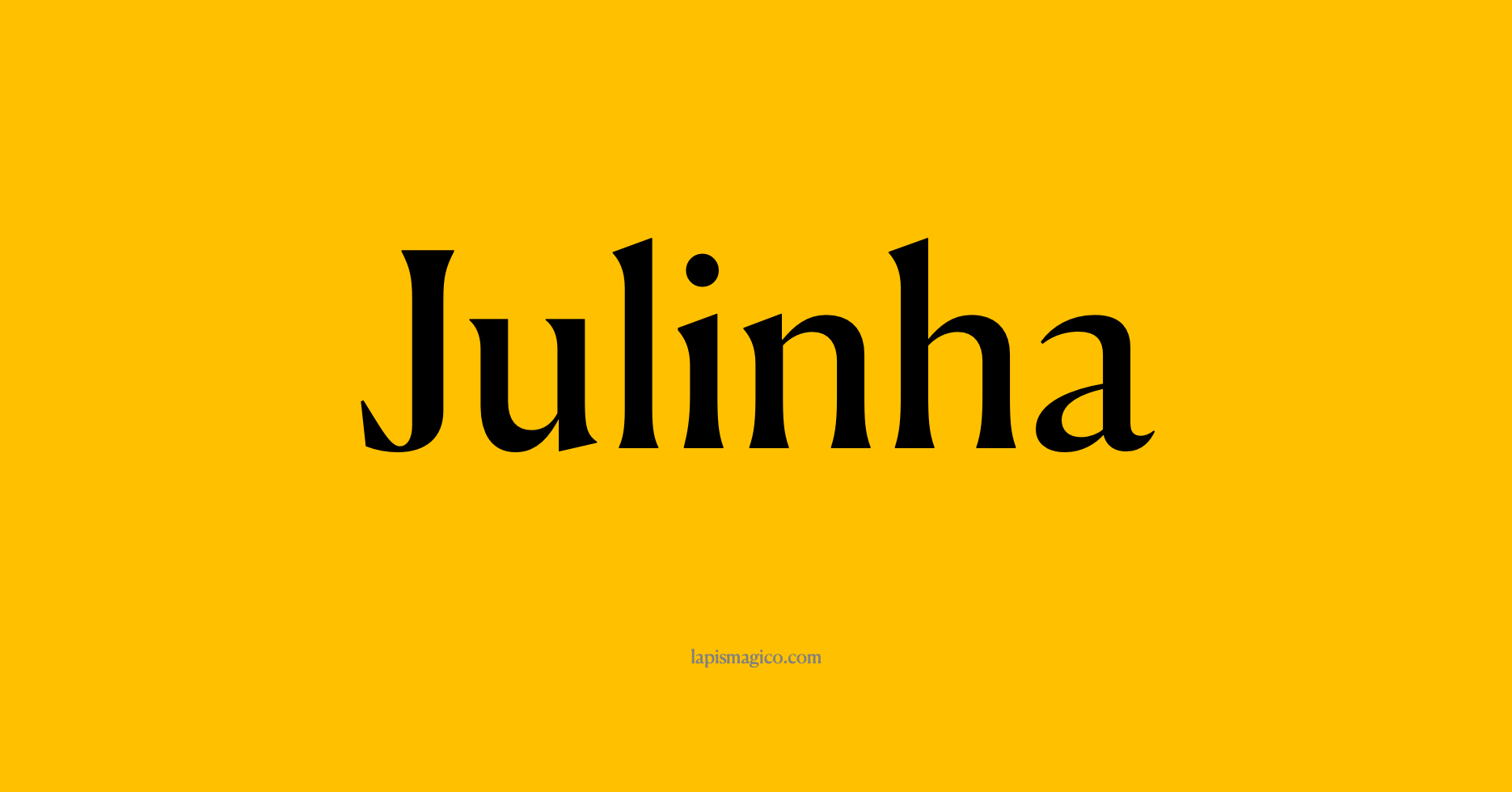 Nome Julinha