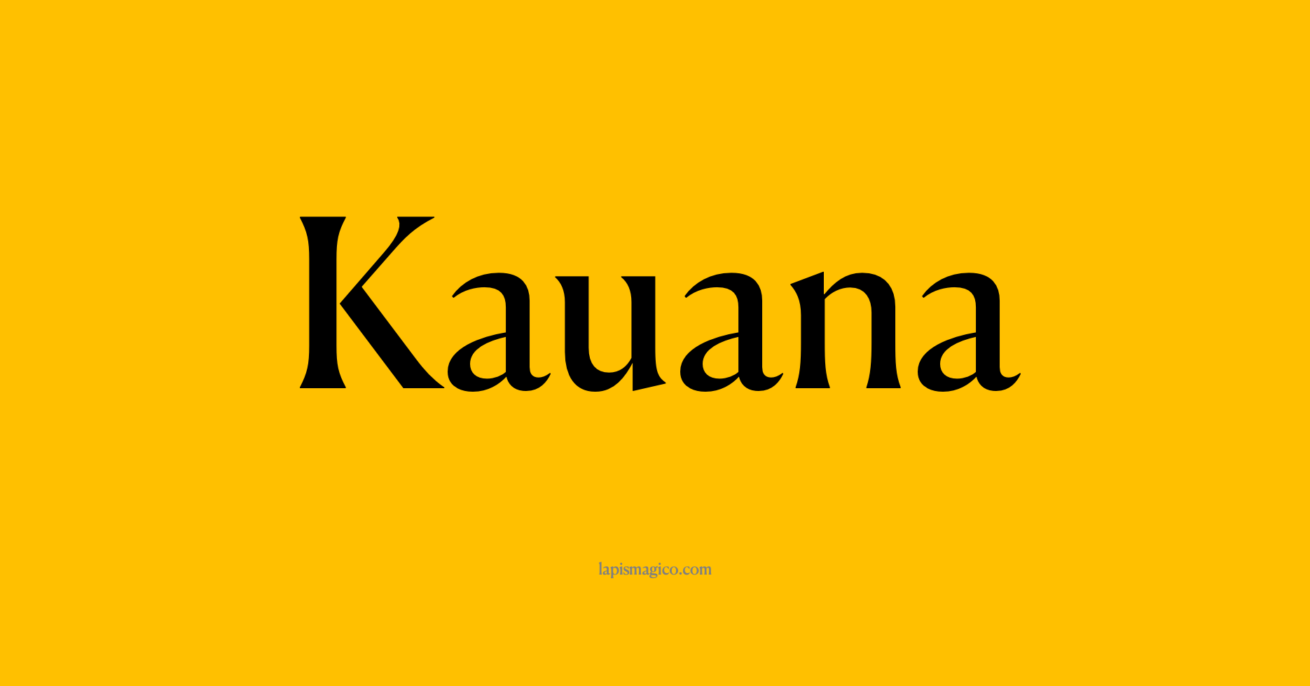 Nome Kauana