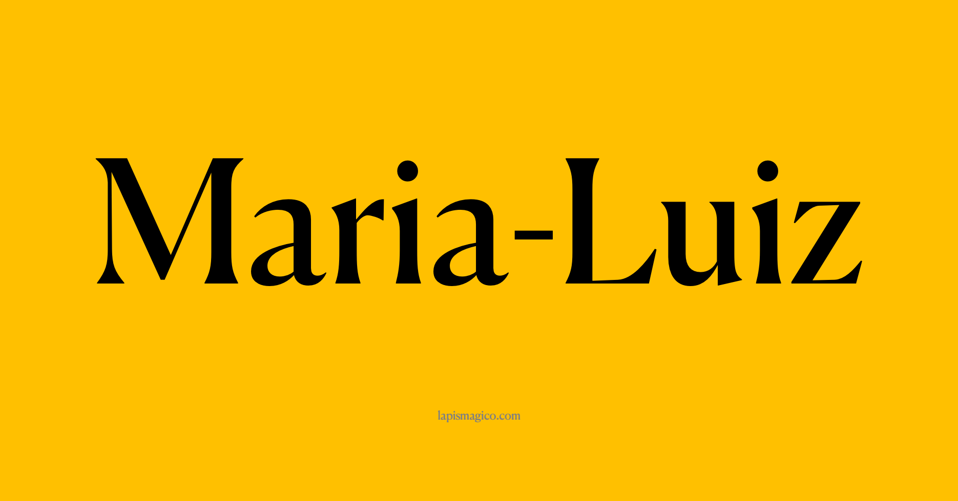 Nome Maria-Luiz