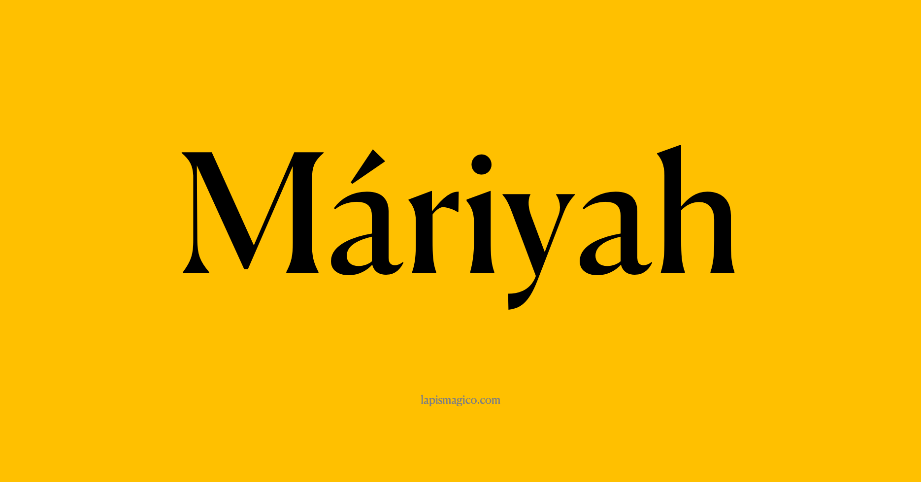 Nome Máriyah