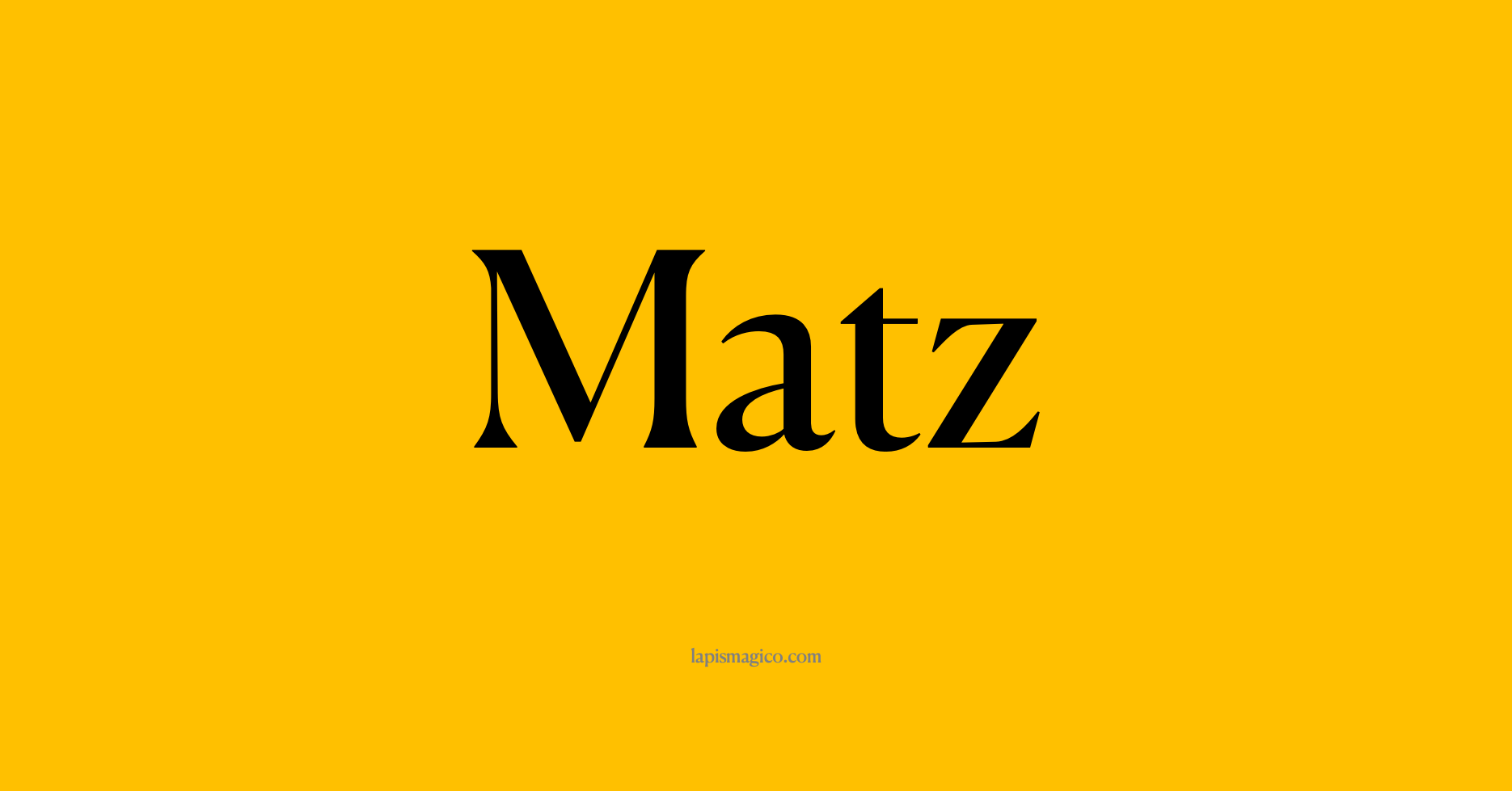 Nome Matz