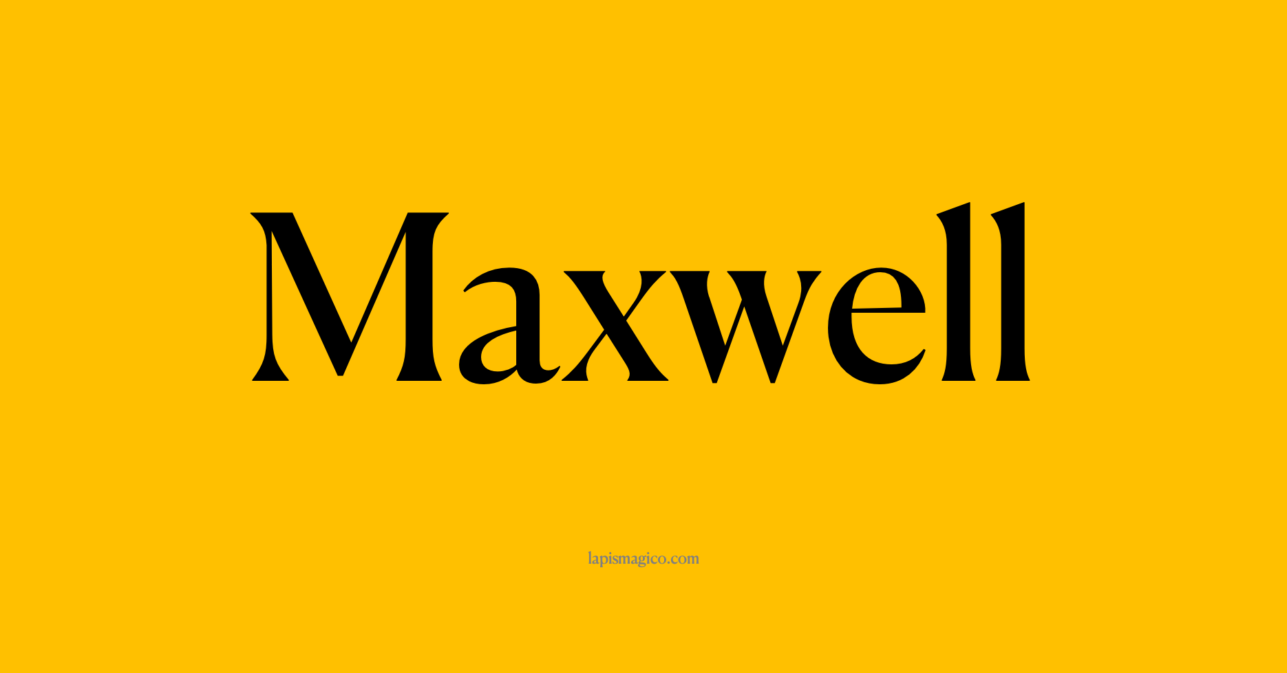 Nome Maxwell