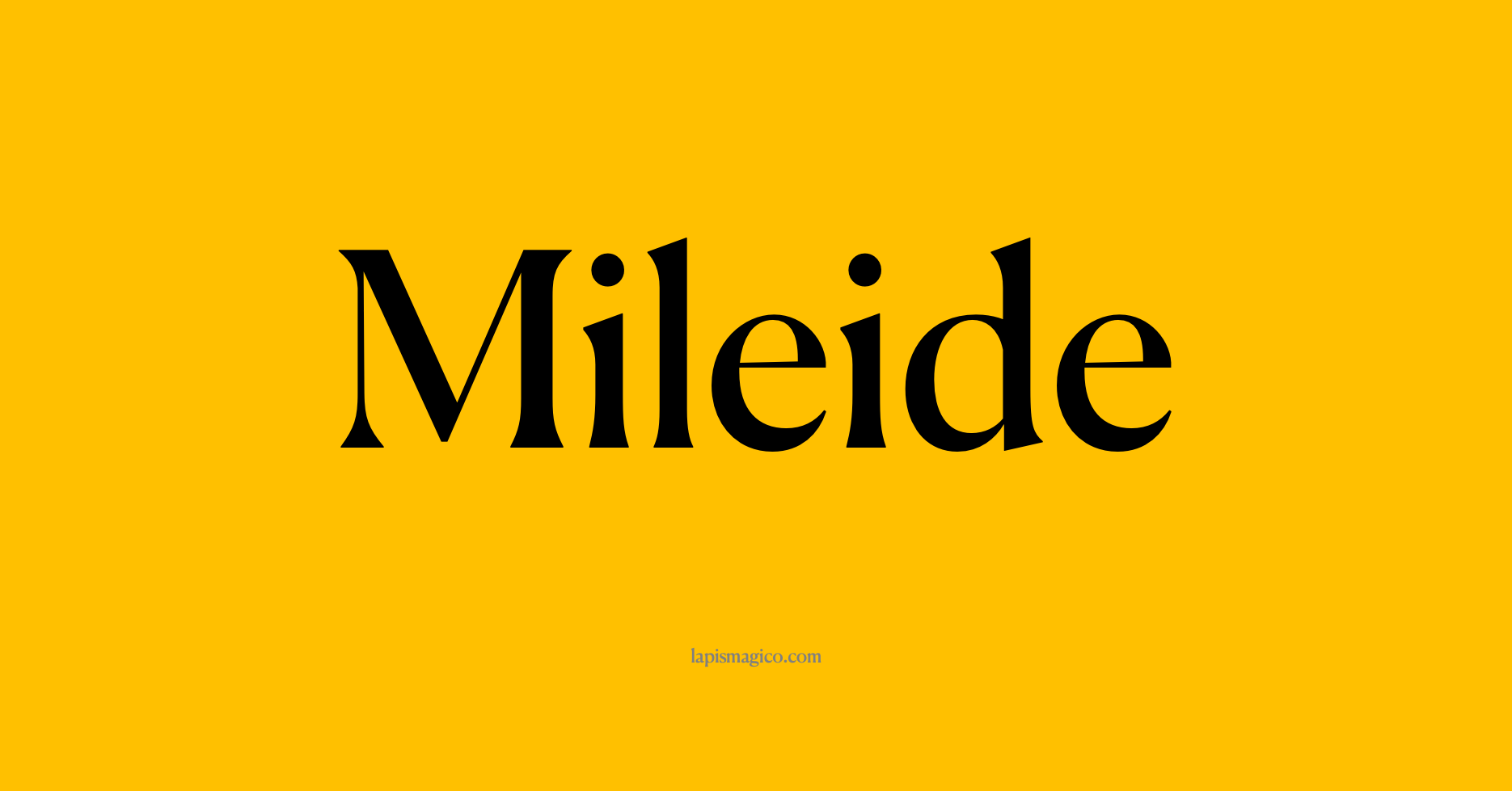 Nome Mileide