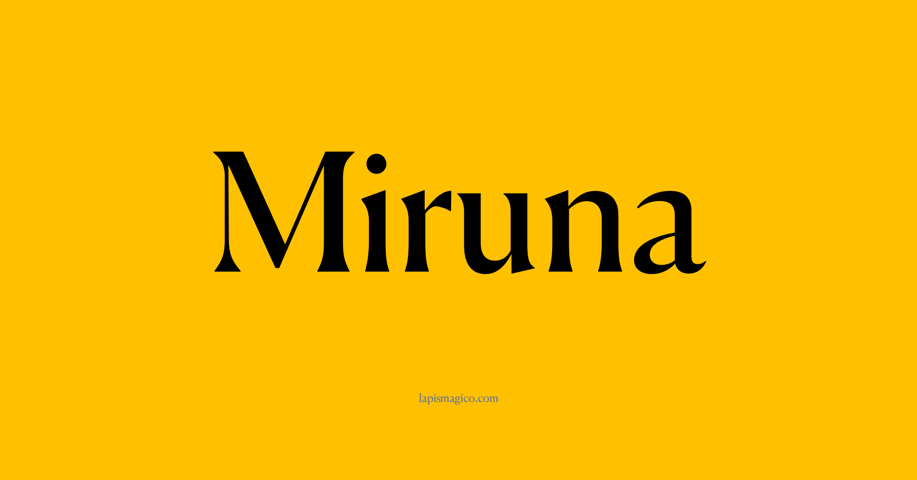 Nome Miruna