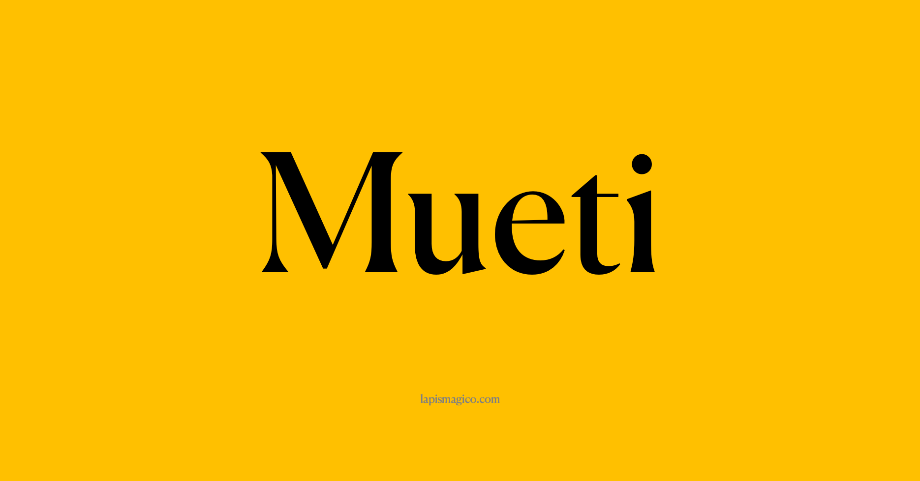 Nome Mueti