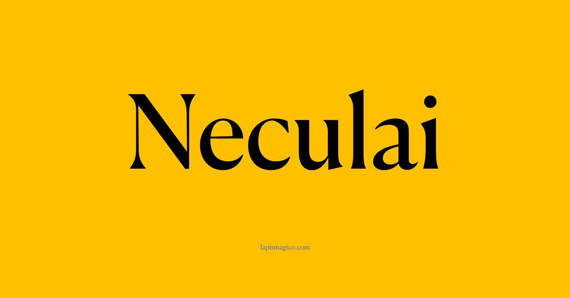 Nome Neculai