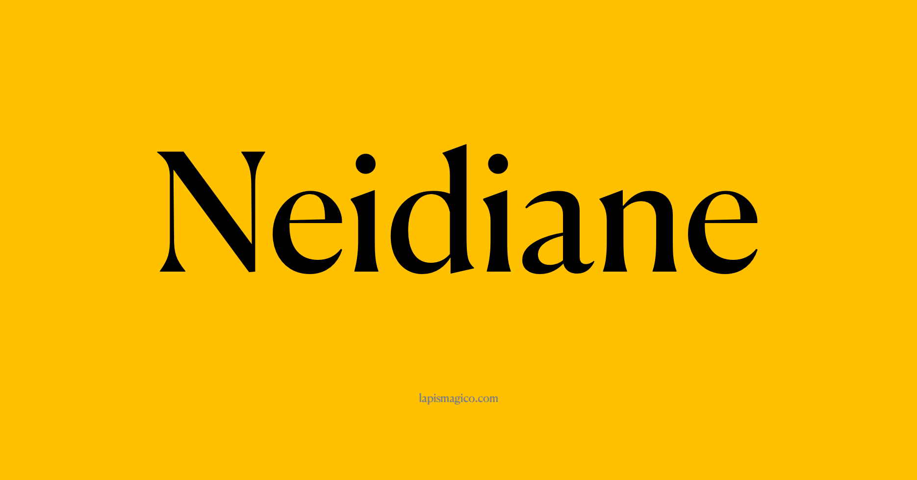 Nome Neidiane