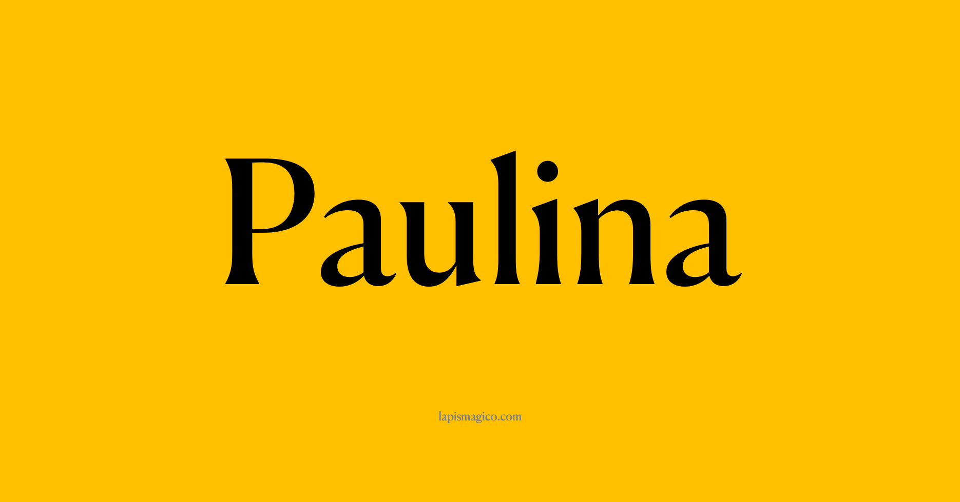 Nome Paulina