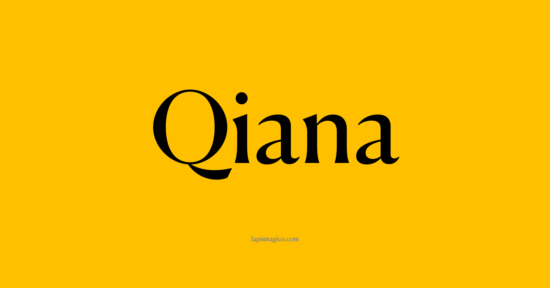 Nome Qiana
