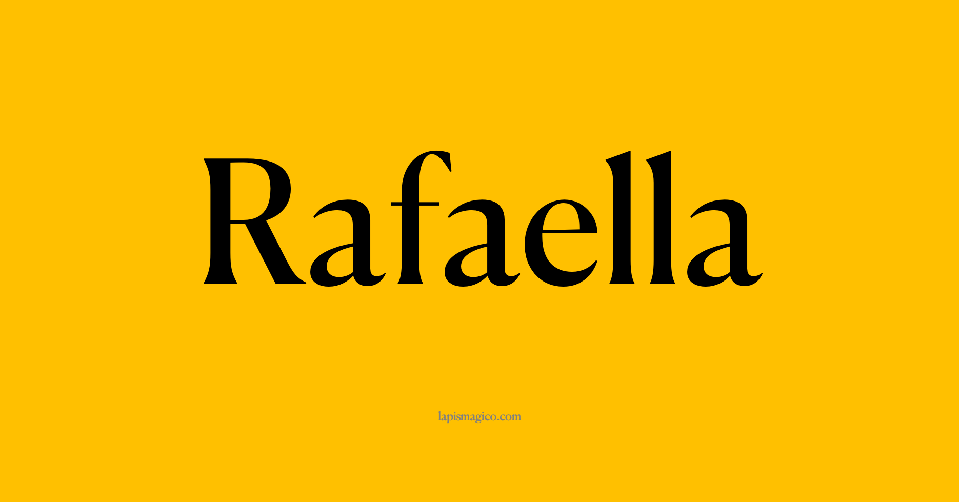 Nome Rafaella