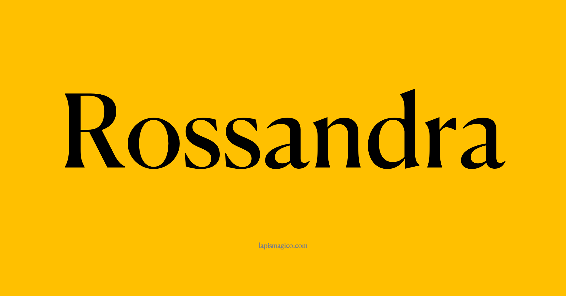 Nome Rossandra