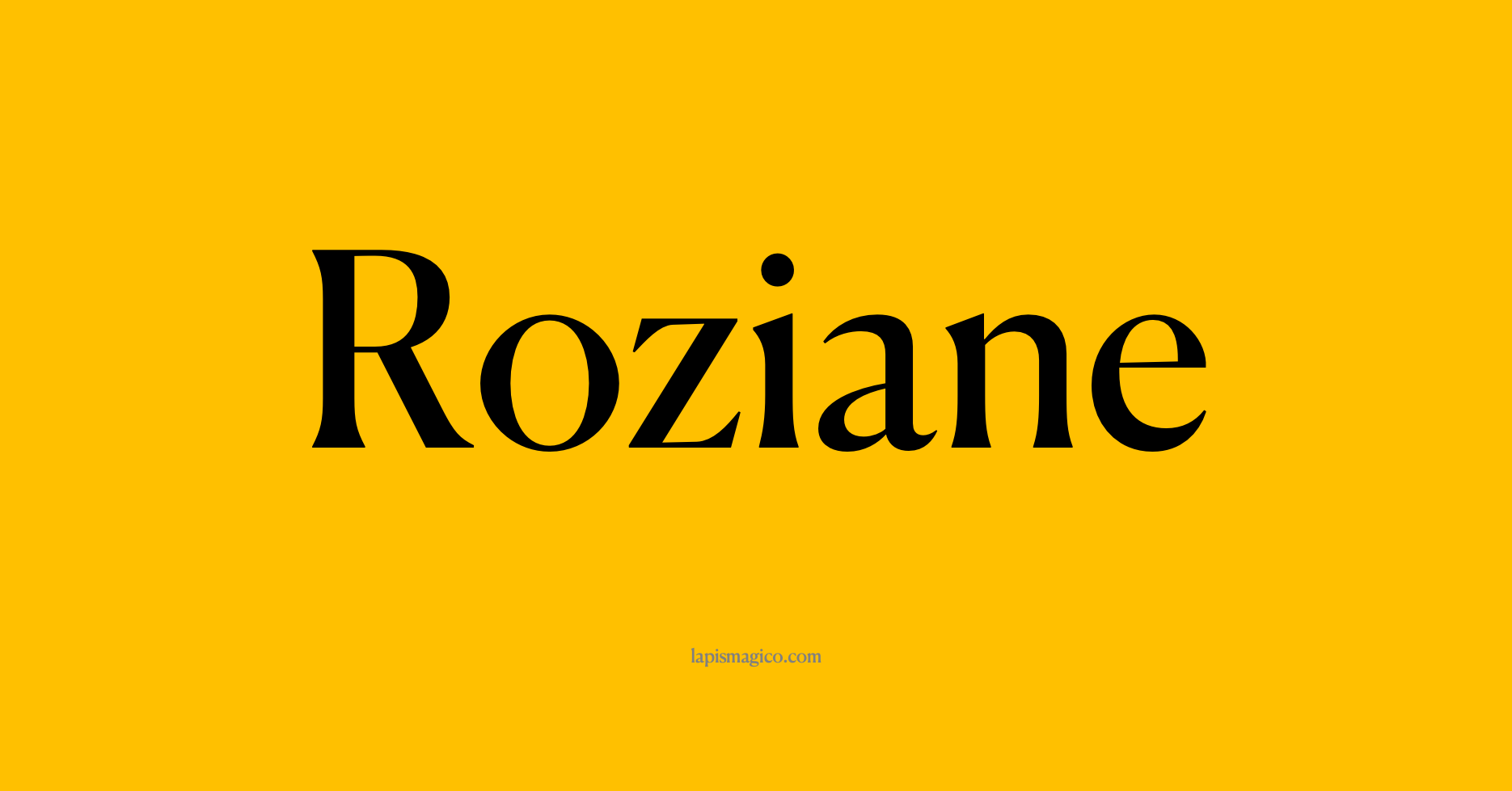 Nome Roziane