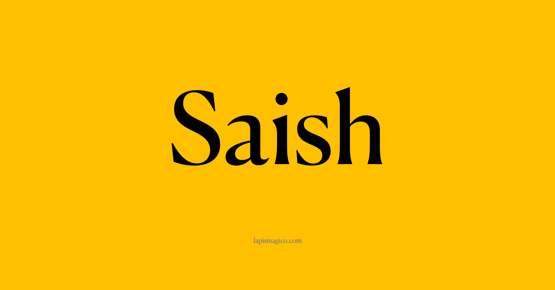 Nome Saish