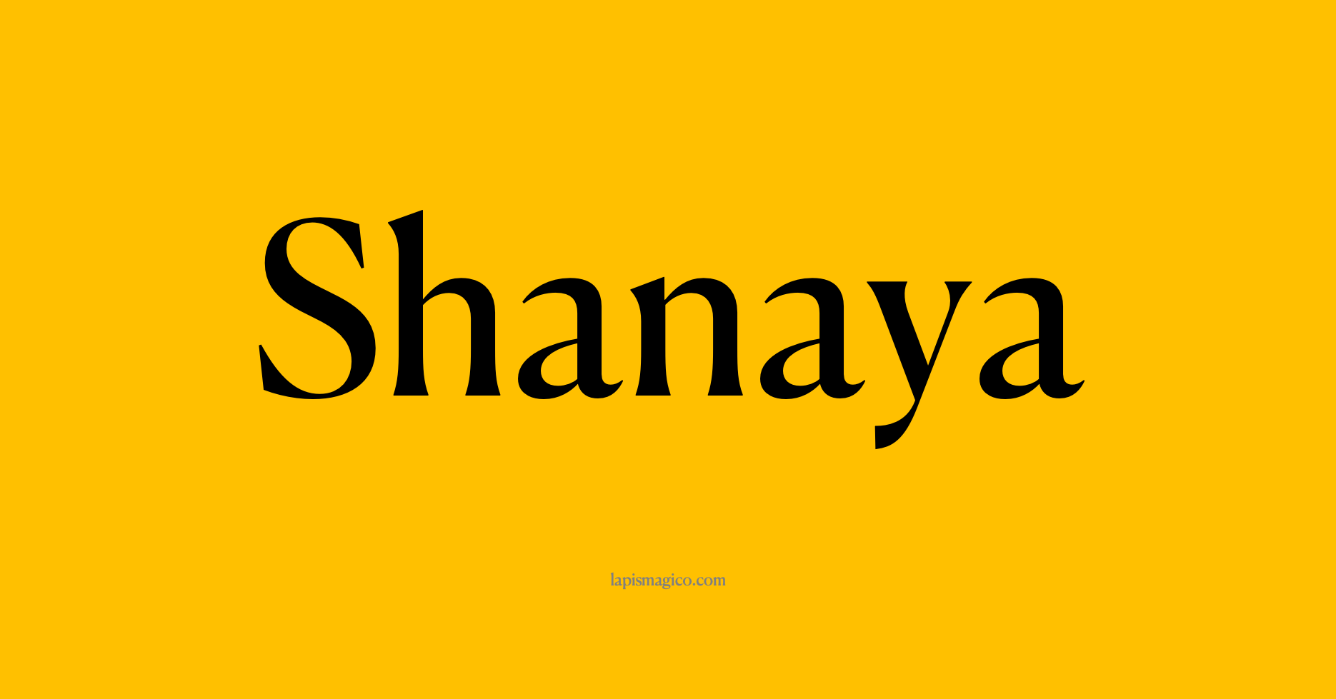 Nome Shanaya