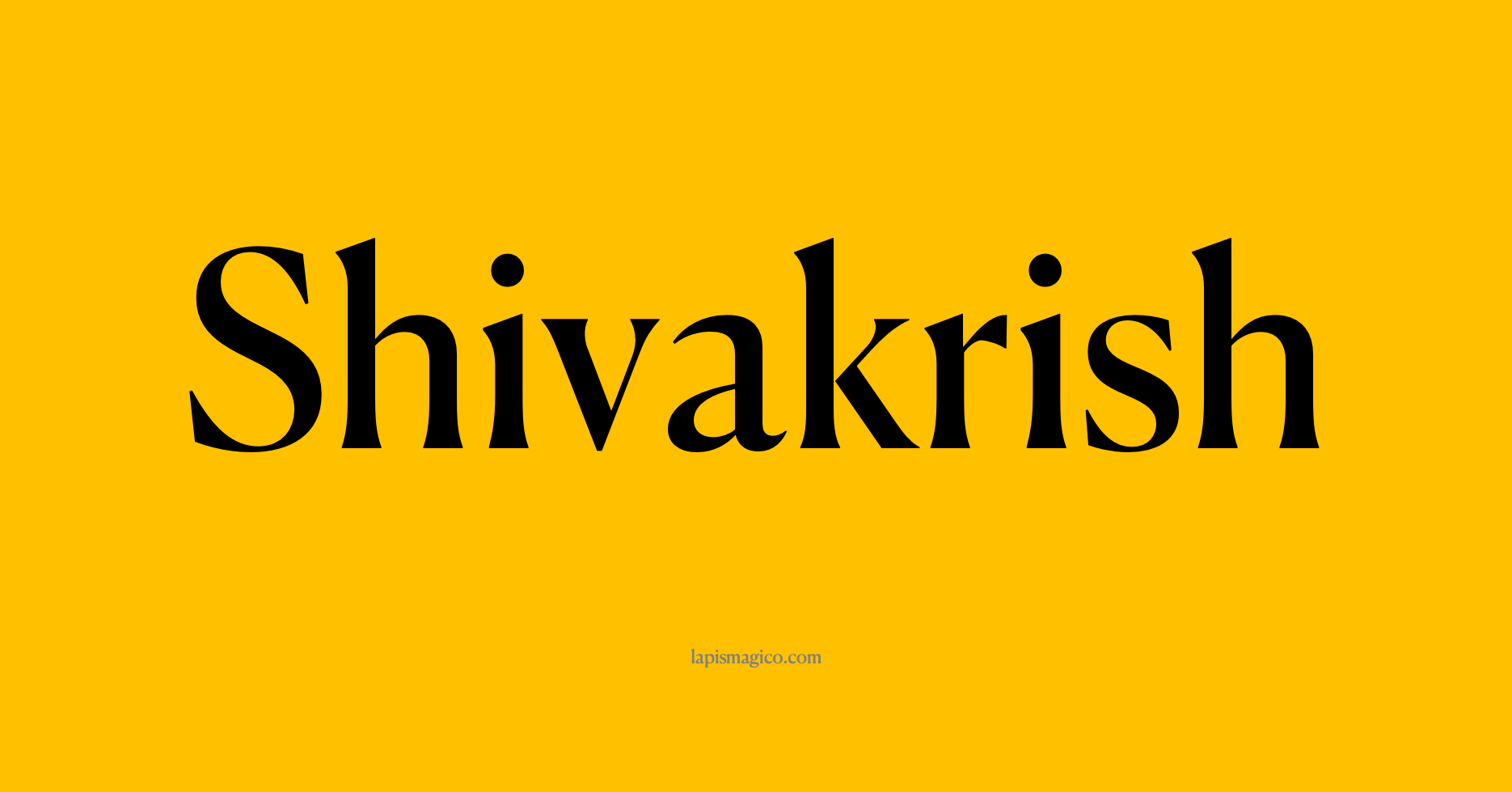 Nome Shivakrish