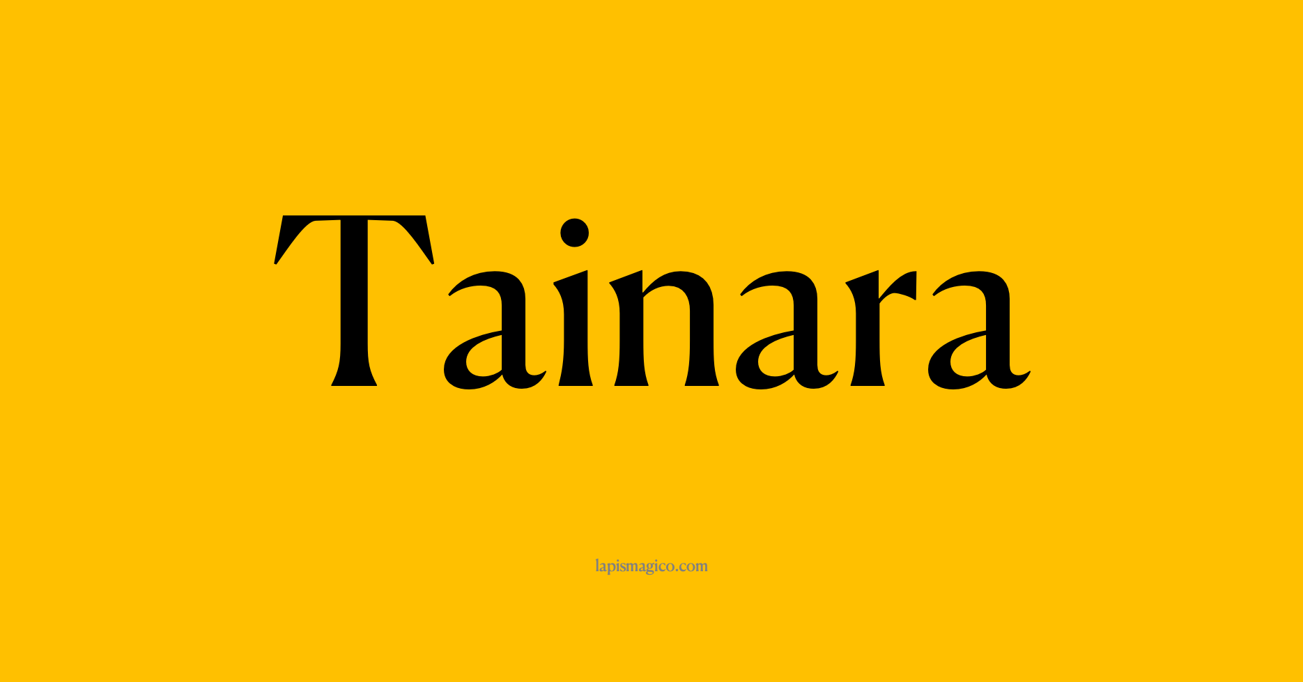 Nome Tainara