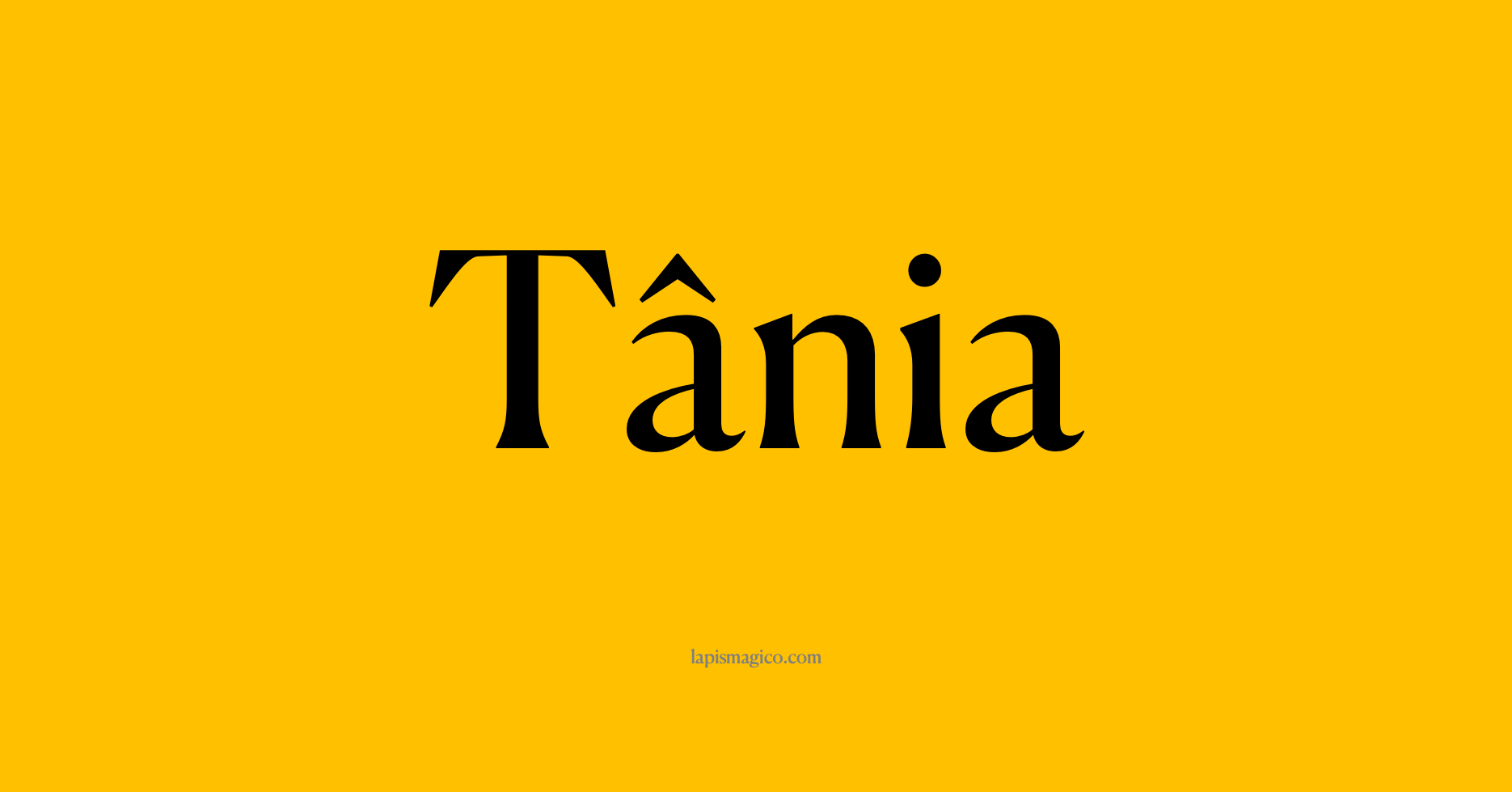Nome Tânia