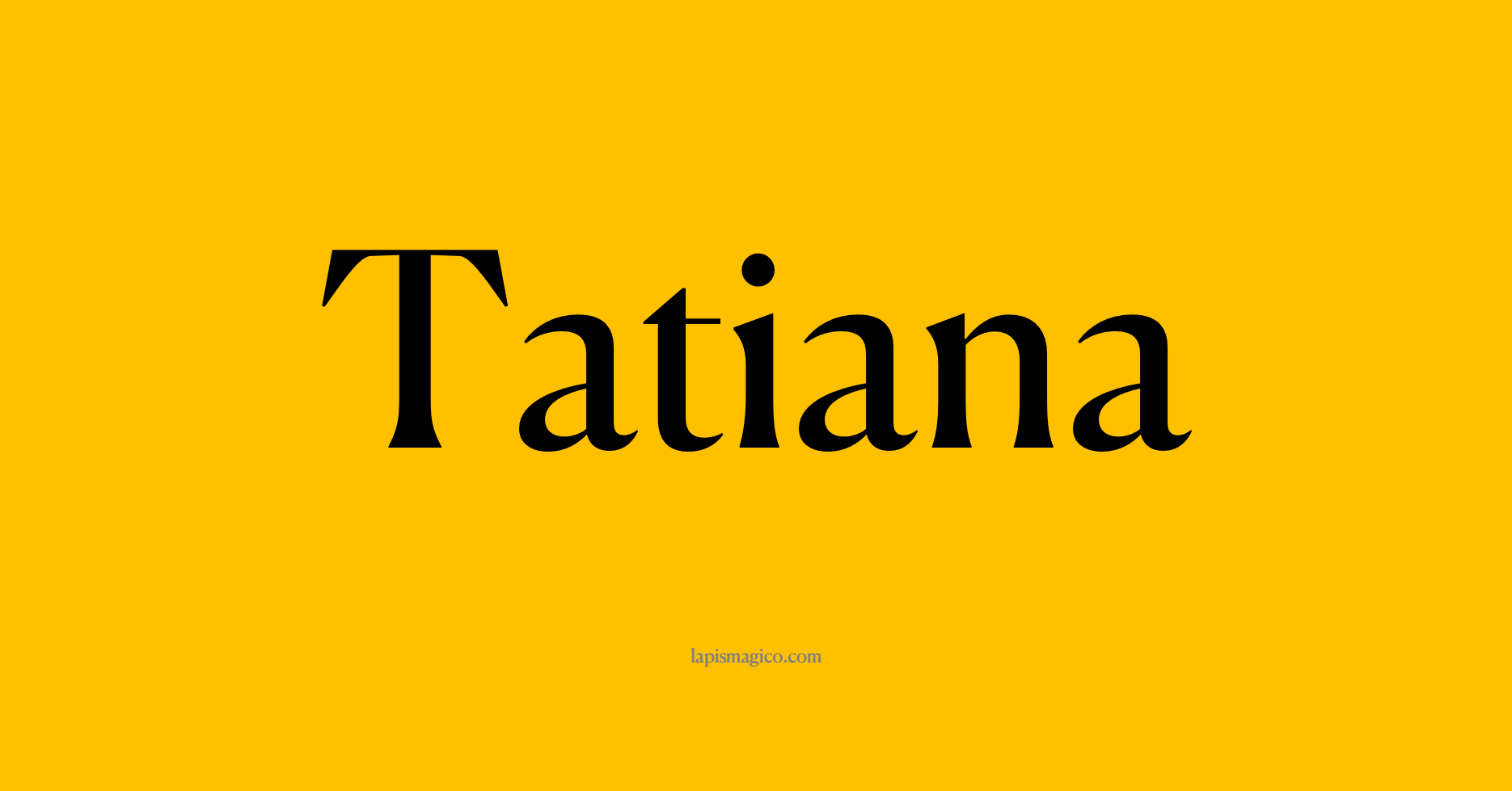 Nome Tatiana