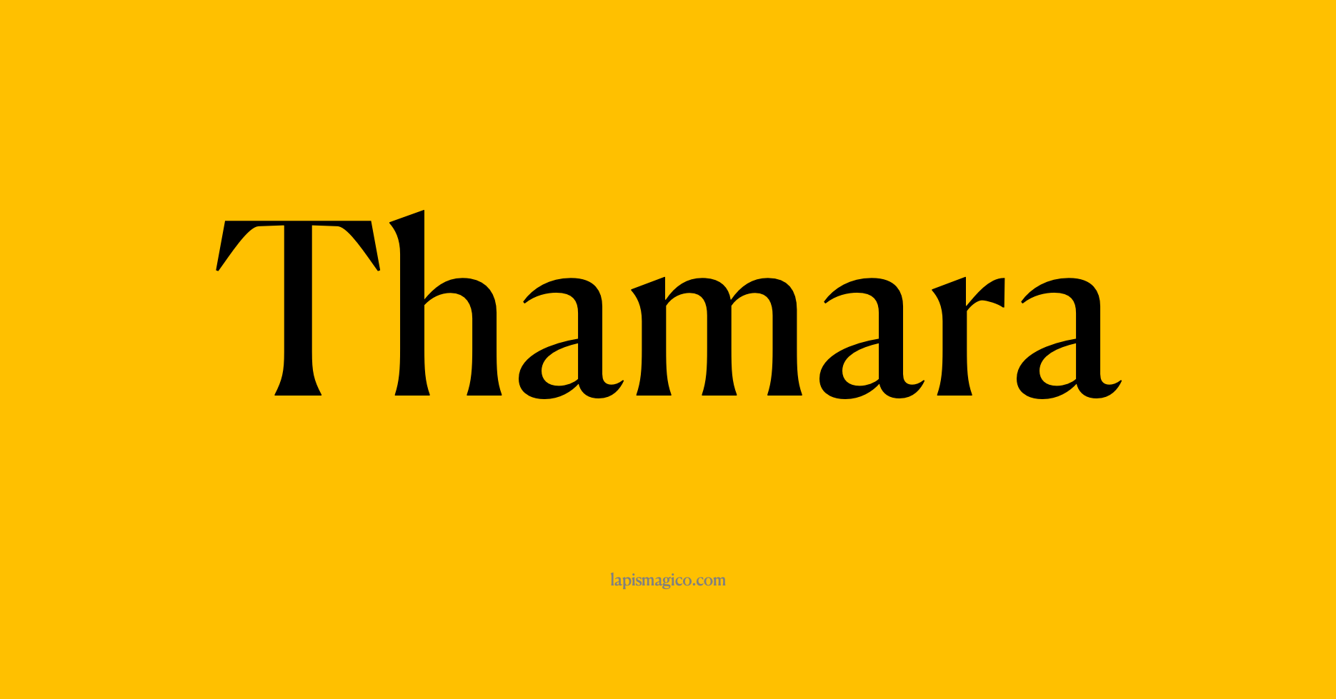 Nome Thamara