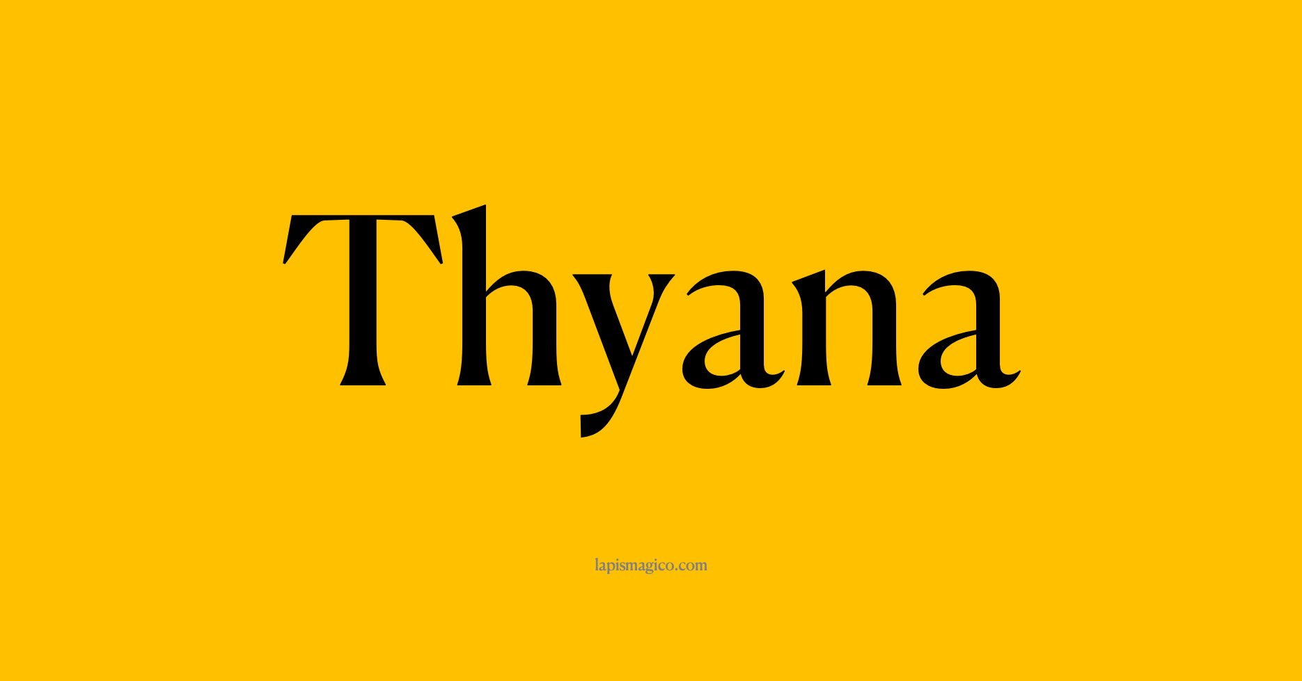Nome Thyana