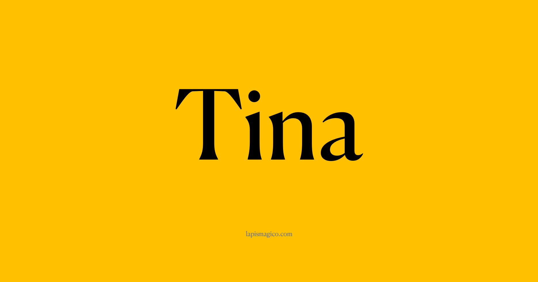 Nome Tina