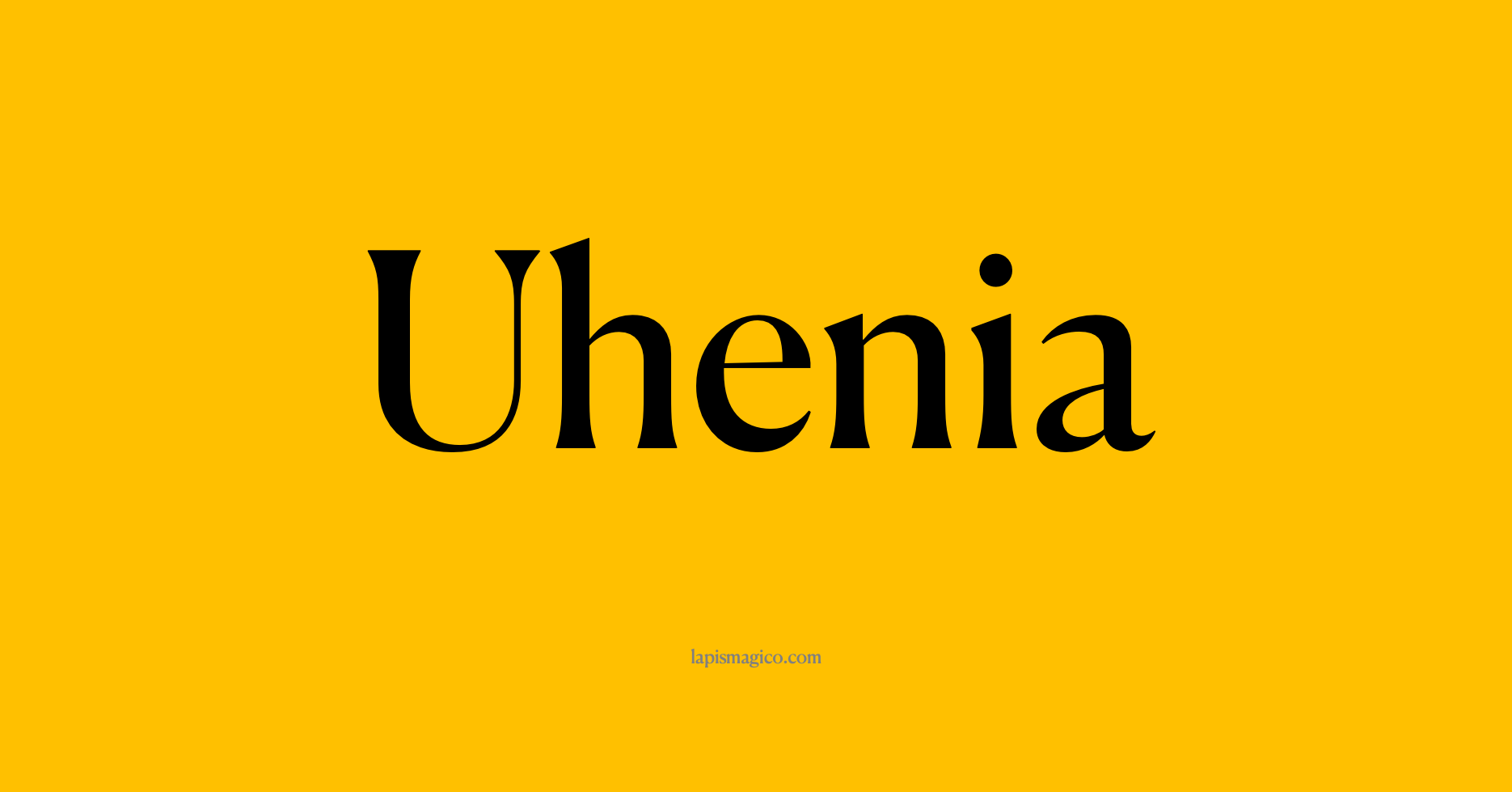 Nome Uhenia
