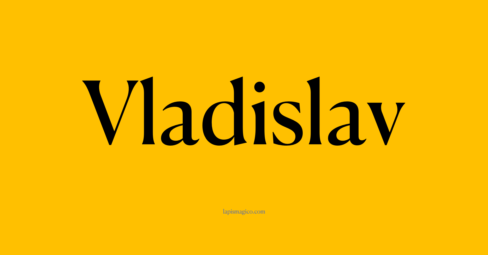 Nome Vladislav