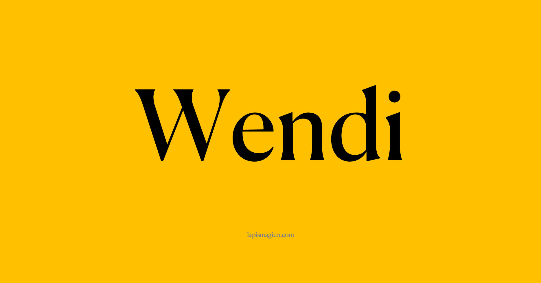 Nome Wendi
