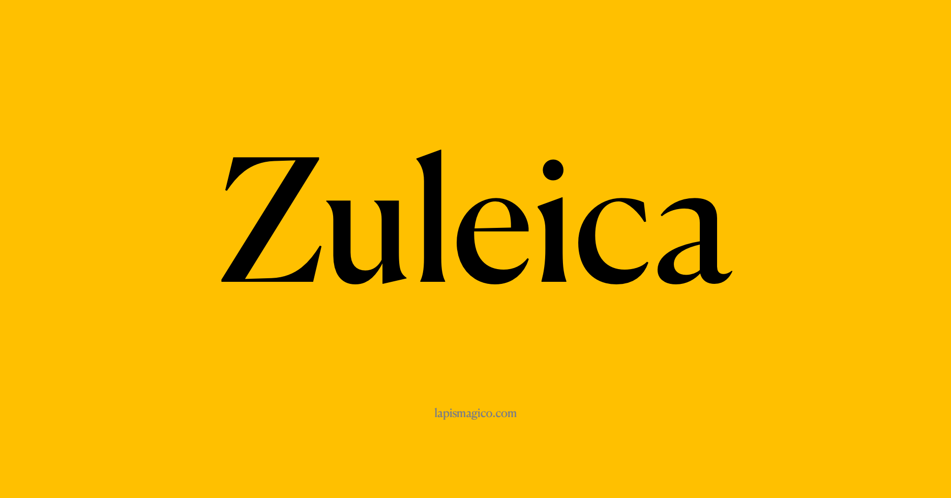 Nome Zuleica